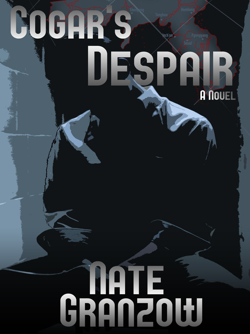 Title details for Cogar's Despair by Nate Granzow - Available